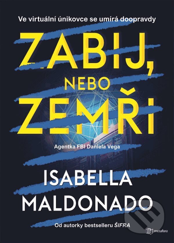 E-kniha: Zabij, nebo zemři (Isabella Maldonado). Grada, 2024 E-kniha: Zabij, nebo zemři (Isabella Maldonado). Grada, 2024