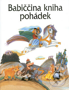 Kniha: Babiččina kniha pohádek (Brio). Brio, 2003 Kniha: Babiččina kniha pohádek (Brio). Brio, 2003