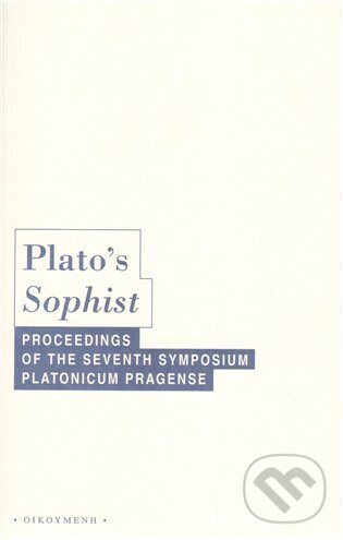 Kniha: Plato´s Sophis (OIKOYMENH). OIKOYMENH, 2012 Kniha: Plato´s Sophis (OIKOYMENH). OIKOYMENH, 2012