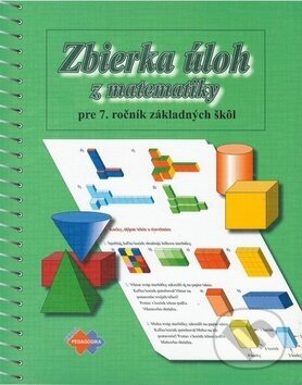 Zbierka úloh z matematika pre 7. ročník základných škôl (pre sluchovo postihnutých) - Oľga Minárová, Saskia Vidová, Expol Pedagogika, 2009