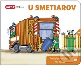 Kniha: U smetiarov (INFOA). INFOA, 2016 Kniha: U smetiarov (INFOA). INFOA, 2016
