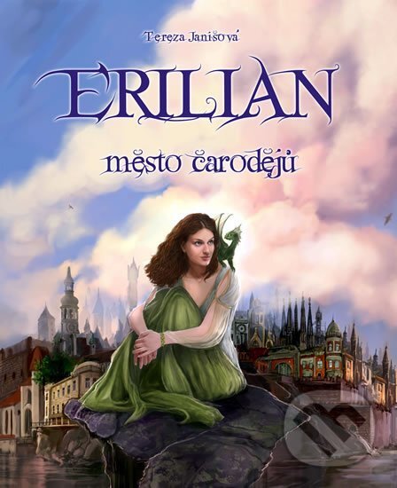 Kniha: Erilian: Město čarodějů (Tereza Janišová). XYZ, 2010 Kniha: Erilian: Město čarodějů (Tereza Janišová). XYZ, 2010