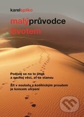 Kniha: Malý průvodce životem (Karel Spilko). Trans World Tour, 2016 Kniha: Malý průvodce životem (Karel Spilko). Trans World Tour, 2016