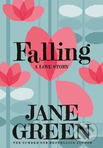 Falling - Jane Green, MacMillan, 2016