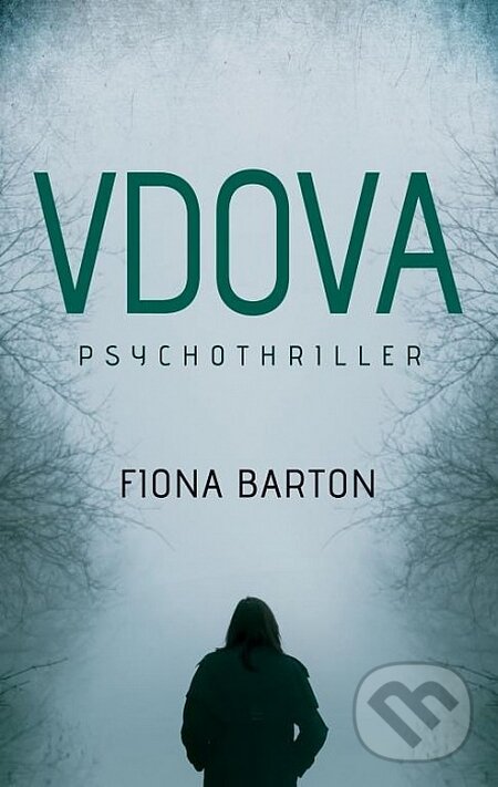Kniha: Vdova (Fiona Barton). Domino, 2016 Kniha: Vdova (Fiona Barton). Domino, 2016
