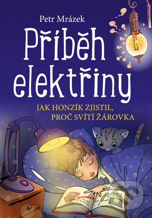 Kniha: Příběh elektřiny (Petr Mrázek). Edika, 2016 Kniha: Příběh elektřiny (Petr Mrázek). Edika, 2016