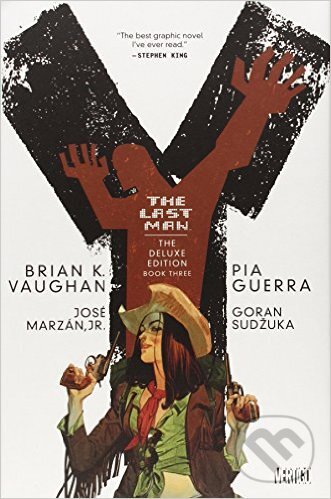 Kniha: Y: The Last Man (Volume Three) (Brian K. Vaughan). Vertigo, 2010 Kniha: Y: The Last Man (Volume Three) (Brian K. Vaughan). Vertigo, 2010