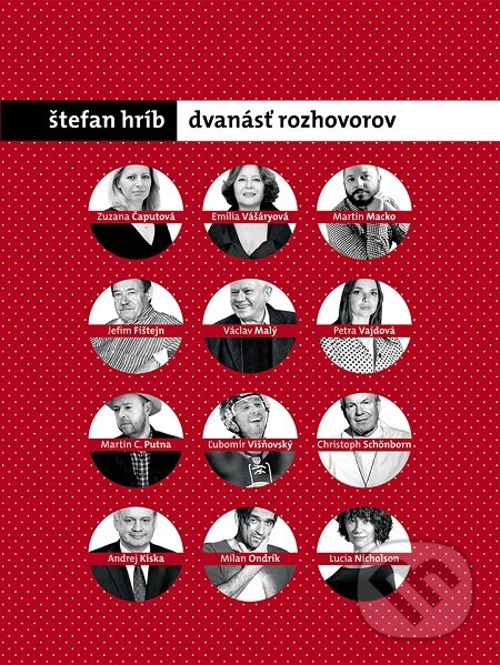 E-kniha: Dvanásť rozhovorov (Štefan Hríb). W PRESS, 2016 E-kniha: Dvanásť rozhovorov (Štefan Hríb). W PRESS, 2016