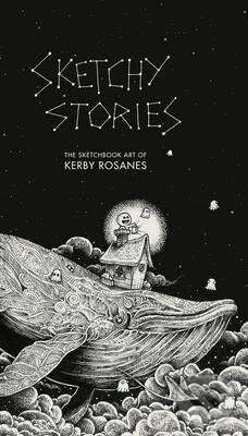Kniha: Sketchy Stories (Kerby Rosanes). Race Point, 2016 Kniha: Sketchy Stories (Kerby Rosanes). Race Point, 2016