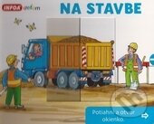 Kniha: Na stavbe (INFOA). INFOA, 2016 Kniha: Na stavbe (INFOA). INFOA, 2016