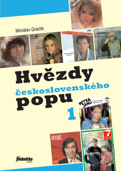 Kniha: Hvězdy československého popu (Miroslav Graclík). , 2016 Kniha: Hvězdy československého popu (Miroslav Graclík). , 2016