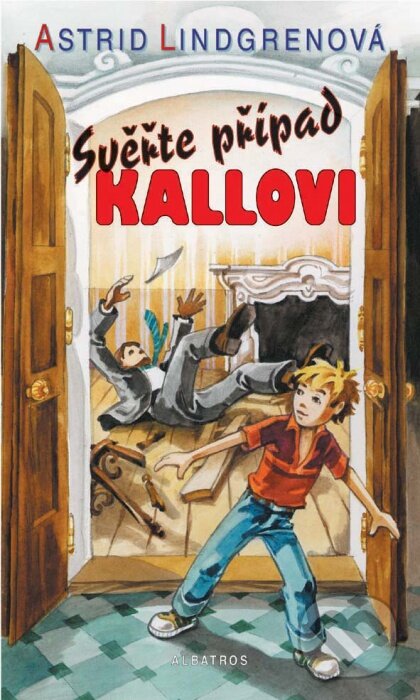 Kniha: Svěřte případ Kallovi (Astrid Lindgren). Albatros CZ, 2008 Kniha: Svěřte případ Kallovi (Astrid Lindgren). Albatros CZ, 2008