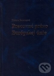 Kniha: Európske pracovné právo (Helena Barancová). Sprint dva, 2016 Kniha: Európske pracovné právo (Helena Barancová). Sprint dva, 2016