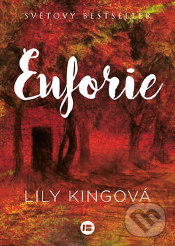 Kniha: Euforie (Lily King). BETA - Dobrovský, 2016 Kniha: Euforie (Lily King). BETA - Dobrovský, 2016