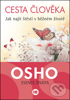 Kniha: Cesta člověka (Osho). BETA - Dobrovský, 2016 Kniha: Cesta člověka (Osho). BETA - Dobrovský, 2016