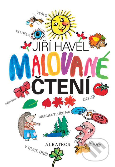 Kniha: Malované čtení (Jiří Havel). Albatros CZ, 2012 Kniha: Malované čtení (Jiří Havel). Albatros CZ, 2012