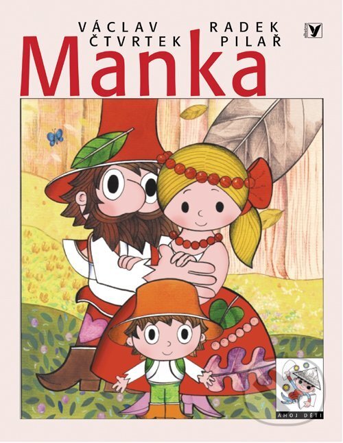 Kniha: Manka (Václav Čtvrtek). Albatros CZ, 2004 Kniha: Manka (Václav Čtvrtek). Albatros CZ, 2004