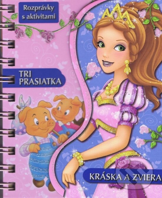 Kniha: Rozprávky s aktivitami: Tri prasietka + Kráska a zviera (Viktoria Print). Viktoria Print, 2016 Kniha: Rozprávky s aktivitami: Tri prasietka + Kráska a zviera (Viktoria Print). Viktoria Print, 2016