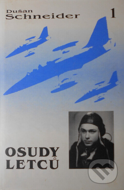 Kniha: Osudy letců (Dušan Schneider). Doplněk, 1997 Kniha: Osudy letců (Dušan Schneider). Doplněk, 1997