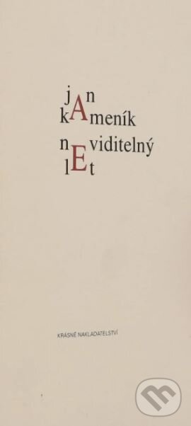 Kniha: Neviditelný let (Jan Kameník). Krásné nakladatelství, 1999 Kniha: Neviditelný let (Jan Kameník). Krásné nakladatelství, 1999
