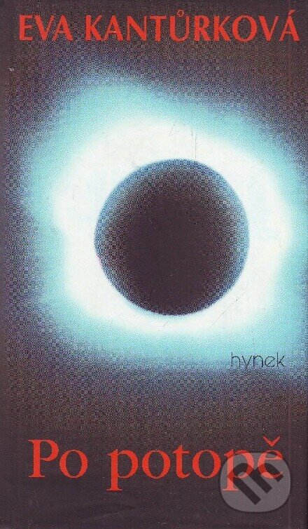 Kniha: Po potopě (Eva Kantůrková). Hynek, 1998 Kniha: Po potopě (Eva Kantůrková). Hynek, 1998