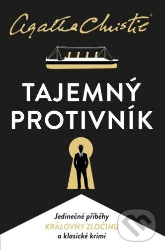Kniha: Tajemný protivník (Agatha Christie). Kalibr, 2024 Kniha: Tajemný protivník (Agatha Christie). Kalibr, 2024
