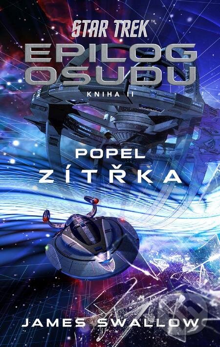 E-kniha: Star Trek: Epilog osudu 2/3 (James Swallow). Laser books, 2024 E-kniha: Star Trek: Epilog osudu 2/3 (James Swallow). Laser books, 2024
