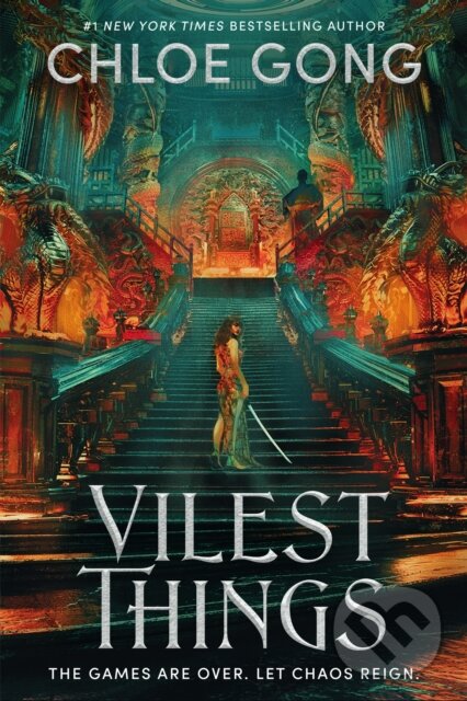 Kniha: Vilest Things (Chloe Gong). Hodderscape, 2024 Kniha: Vilest Things (Chloe Gong). Hodderscape, 2024