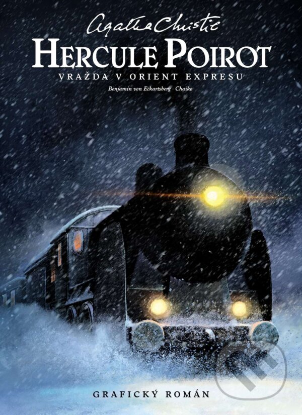 Kniha: Hercule Poirot: Vražda v Orient-expresu (Agatha Christie). Slovart CZ, 2024 Kniha: Hercule Poirot: Vražda v Orient-expresu (Agatha Christie). Slovart CZ, 2024