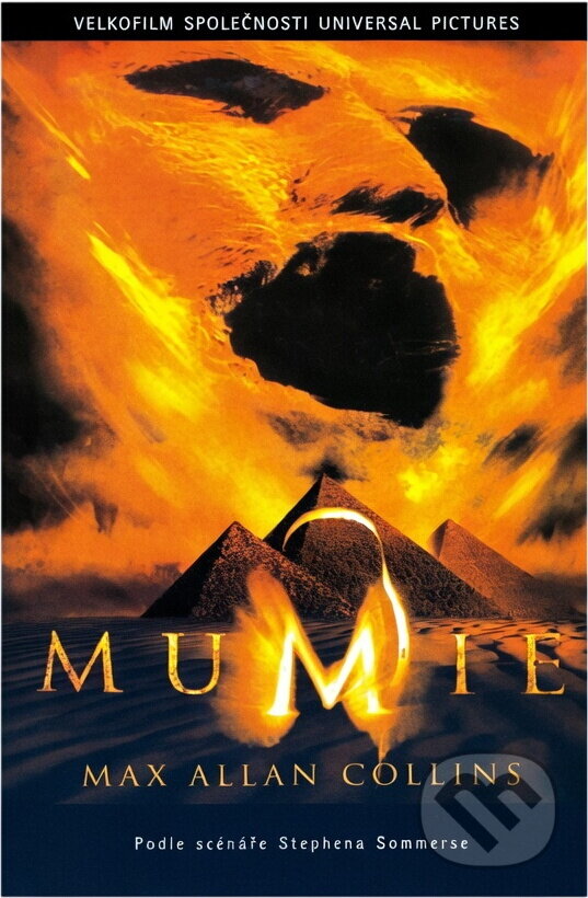 Kniha: Mumie (Max Allan Collins). , 2000 Kniha: Mumie (Max Allan Collins). , 2000