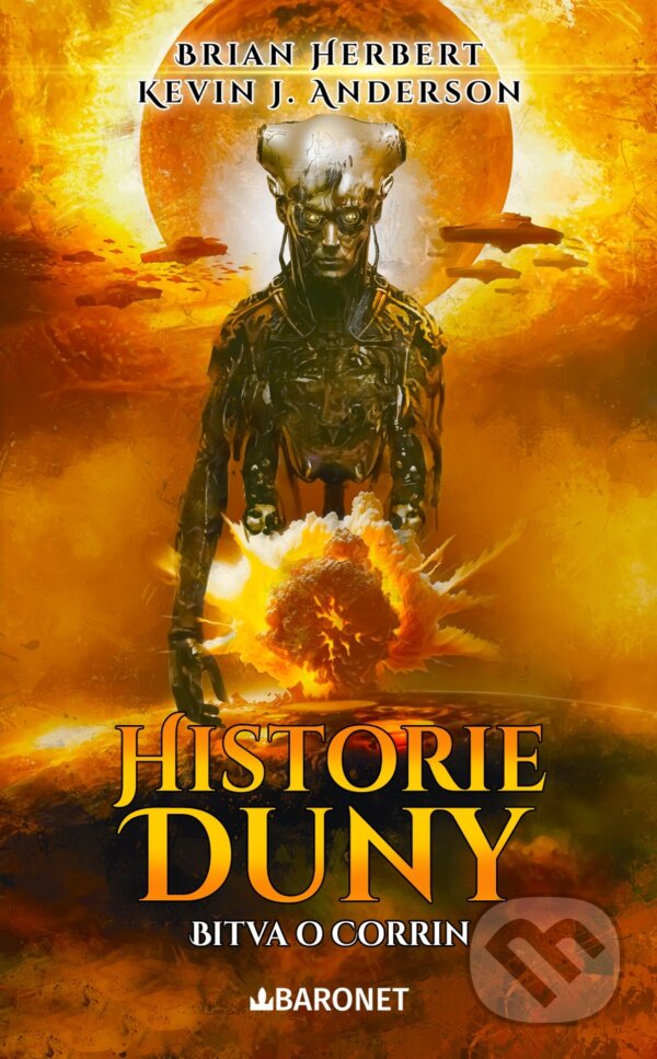 E-kniha: Historie Duny: Bitva o Corrin (Brian Herbert a Kevin J. Anderson). Baronet, 2024 E-kniha: Historie Duny: Bitva o Corrin (Brian Herbert a Kevin J. Anderson). Baronet, 2024