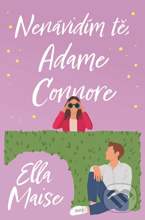 E-kniha: Nenávidím tě, Adame Connore (Ella Maise). Red, 2024 E-kniha: Nenávidím tě, Adame Connore (Ella Maise). Red, 2024