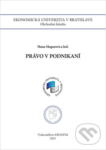 Kniha: Právo v podnikaní (Hana Magurová). Ekonóm, 2023 Kniha: Právo v podnikaní (Hana Magurová). Ekonóm, 2023