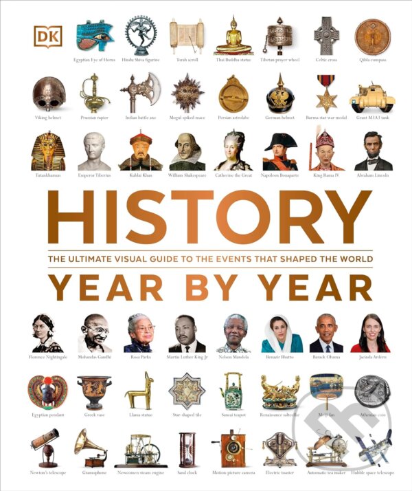 Kniha: History Year by Year (Dorling Kindersley). Dorling Kindersley, 2024 Kniha: History Year by Year (Dorling Kindersley). Dorling Kindersley, 2024