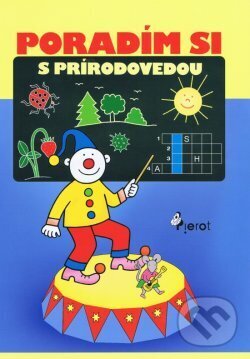 Kniha: Poradím si s prírodovedou (Iva Nováková). Pierot, 2012 Kniha: Poradím si s prírodovedou (Iva Nováková). Pierot, 2012