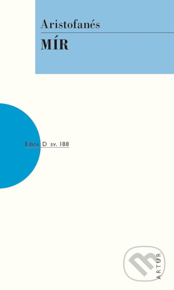 Kniha: Mír (Aristofanes). Artur, 2024 Kniha: Mír (Aristofanes). Artur, 2024