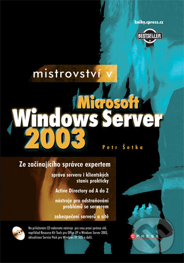 Kniha: Mistrovství v Microsoft Windows Server 2003 (Petr Šetka). Computer Press, 2008 Kniha: Mistrovství v Microsoft Windows Server 2003 (Petr Šetka). Computer Press, 2008