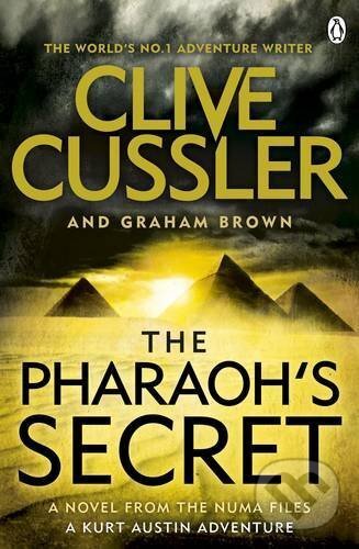 Kniha: The Pharaoh's Secret (Clive Cussler a Graham Brown). Penguin Books, 2016 Kniha: The Pharaoh's Secret (Clive Cussler a Graham Brown). Penguin Books, 2016