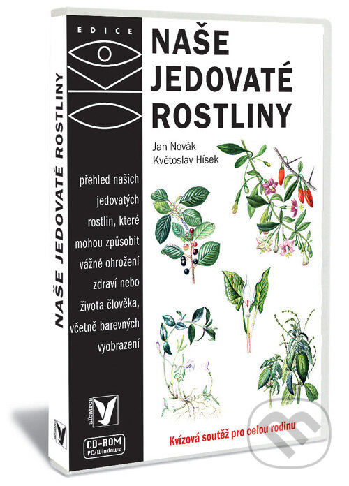 Kniha: Naše jedovaté rostliny (Jan Novák a Květoslav Hísek). Albatros CZ, 2008 Kniha: Naše jedovaté rostliny (Jan Novák a Květoslav Hísek). Albatros CZ, 2008