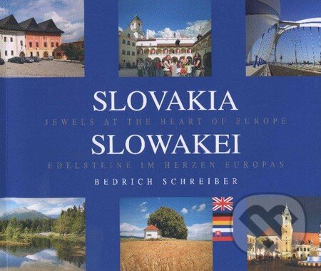 Kniha: Slovakia / Slowakei (Bedrich Schreiber). BoArt, 2016 Kniha: Slovakia / Slowakei (Bedrich Schreiber). BoArt, 2016