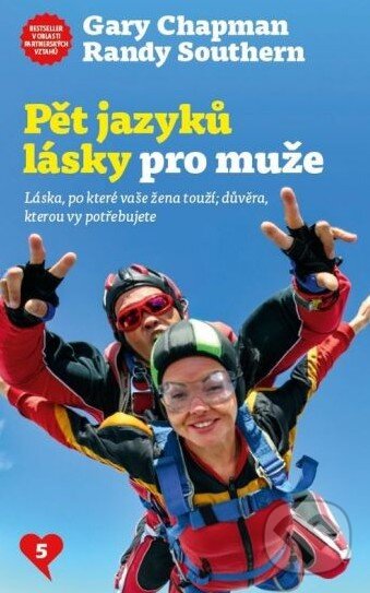 Kniha: Pět jazyků lásky pro muže (Gary Chapman a Randy Southern). Návrat domů, 2016 Kniha: Pět jazyků lásky pro muže (Gary Chapman a Randy Southern). Návrat domů, 2016