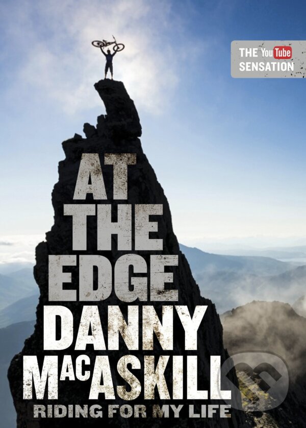 Kniha: At the Edge (Danny MacAskill). Viking, 2016 Kniha: At the Edge (Danny MacAskill). Viking, 2016