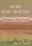 Kniha: Nebe nad močály (MCM.Matice cyrilometodějská). MCM.Matice cyrilometodějská, 2008 Kniha: Nebe nad močály (MCM.Matice cyrilometodějská). MCM.Matice cyrilometodějská, 2008