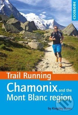 Kniha: Trail Running (Kingsley Jones). Cicerone Press, 2016 Kniha: Trail Running (Kingsley Jones). Cicerone Press, 2016