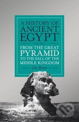 Kniha: A History of Ancient Egypt (Volume 2) (John Romer). Penguin Books, 2016 Kniha: A History of Ancient Egypt (Volume 2) (John Romer). Penguin Books, 2016