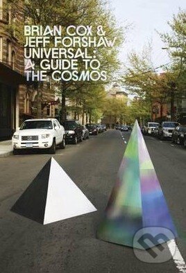 Kniha: Universal (Brian Cox). Penguin Books, 2016 Kniha: Universal (Brian Cox). Penguin Books, 2016