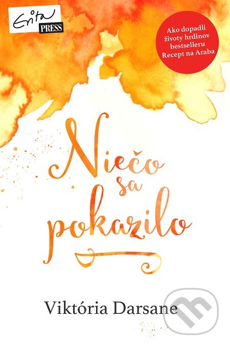 E-kniha: Niečo sa pokazilo (Viktória Darsane). Evitapress, 2015 E-kniha: Niečo sa pokazilo (Viktória Darsane). Evitapress, 2015