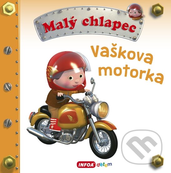 Kniha: Vaškova motorka (INFOA). INFOA, 2016 Kniha: Vaškova motorka (INFOA). INFOA, 2016
