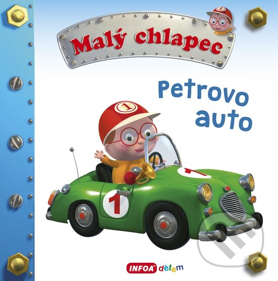 Kniha: Petrovo auto (INFOA). INFOA, 2016 Kniha: Petrovo auto (INFOA). INFOA, 2016