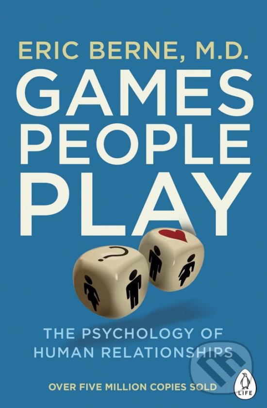 Kniha: Games People Play (Eric Berne). Penguin Books, 2016 Kniha: Games People Play (Eric Berne). Penguin Books, 2016